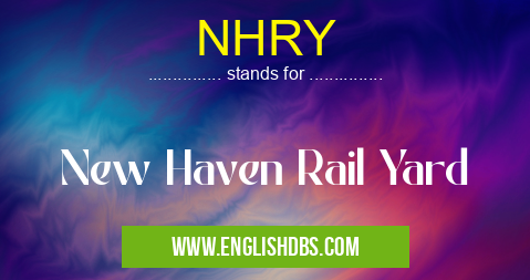NHRY means New Haven Rail Yard NHRY
