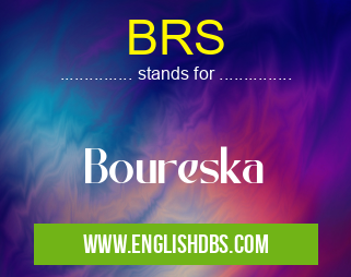 BRS means Boureska BRS