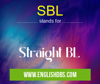 SBL means Straight BL SBL
