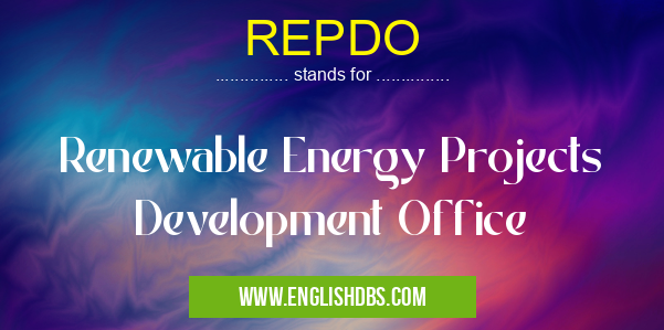 REPDO means Renewable Energy Projects Development Office REPDO
