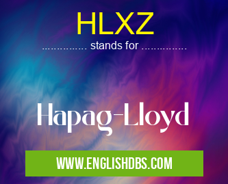 HLXZ means Hapag-Lloyd HLXZ