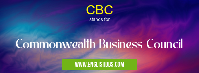 CBC means Commonwealth Business Council CBC