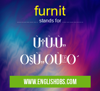 furnit means نقل Ø§Ù„Ø¹ÙØ´ furnit