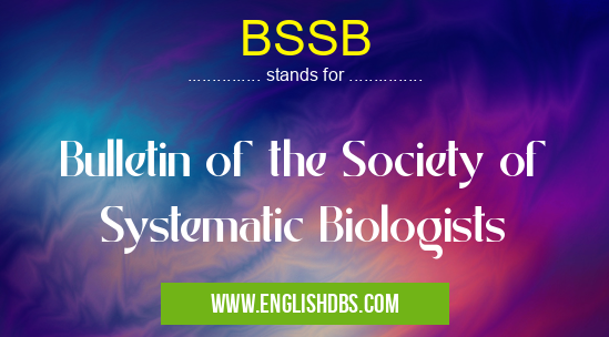 BSSB means Bulletin of the Society of Systematic Biologists BSSB