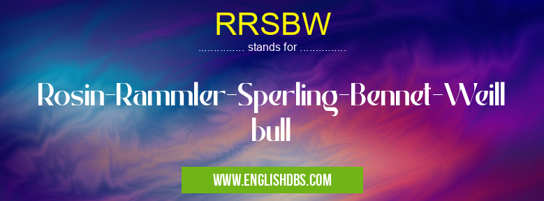 RRSBW means Rosin-Rammler-Sperling-Bennet-Weillbull RRSBW
