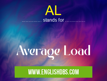 AL means Average Load AL