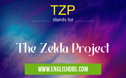 TZP means The Zelda Project TZP