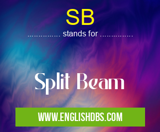 SB means Split Beam SB
