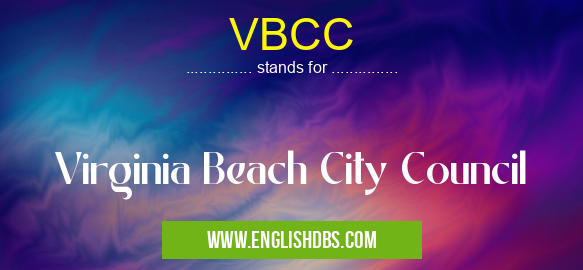 VBCC means Virginia Beach City Council VBCC