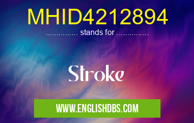 MHID4212894 means Stroke MHID4212894