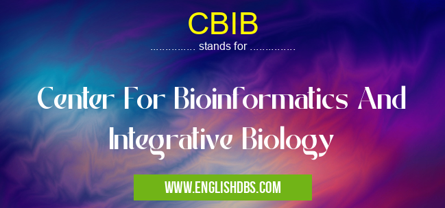 CBIB means Center For Bioinformatics And Integrative Biology CBIB