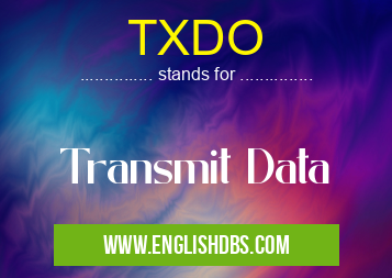 TXDO means Transmit Data TXDO
