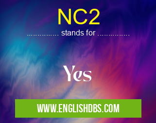 NC2 means Yes NC2