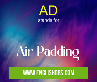 AD means Air Padding AD