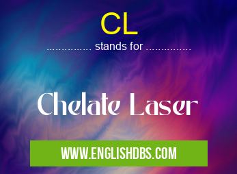 CL means Chelate Laser CL