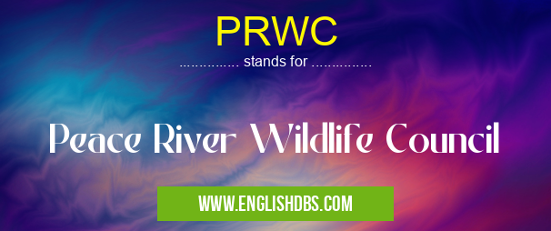 PRWC means Peace River Wildlife Council PRWC