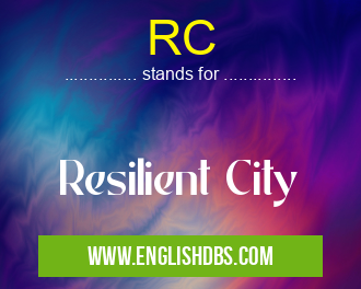 RC means Resilient City RC