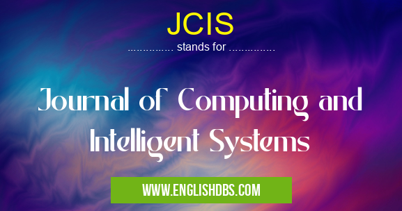 JCIS means Journal of Computing and Intelligent Systems JCIS