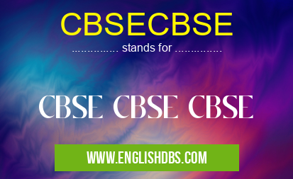 CBSECBSE means CBSE CBSE CBSE CBSECBSE