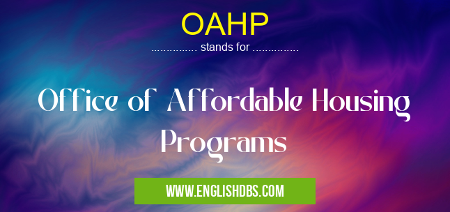 OAHP means Office of Affordable Housing Programs OAHP