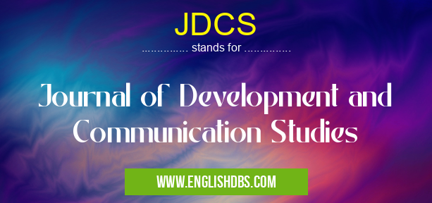 JDCS means Journal of Development and Communication Studies JDCS