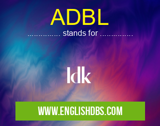 ADBL means Idk ADBL