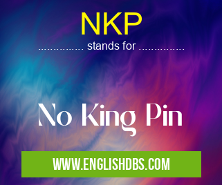 NKP means No King Pin NKP