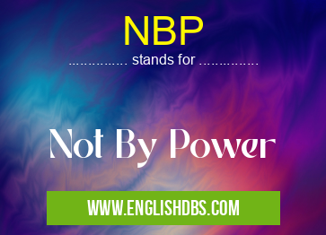 NBP means Not By Power NBP