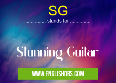 SG means Stunning Guitar SG