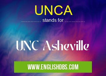 UNCA means UNC Asheville UNCA