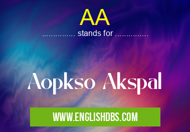 AA means Aopkso Akspal AA