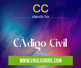 CC means Código Civil CC
