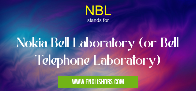 NBL means Nokia Bell Laboratory (or Bell Telephone Laboratory) NBL