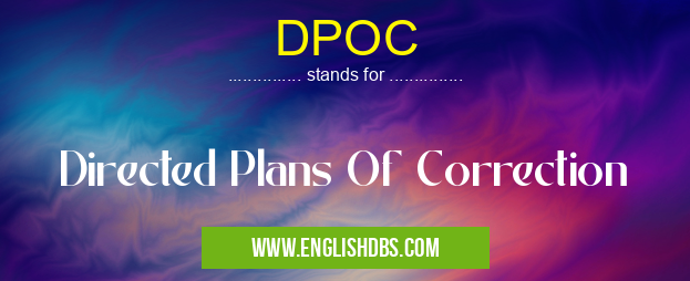 DPOC means Directed Plans Of Correction DPOC