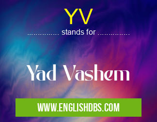 YV means Yad Vashem YV