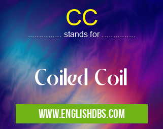 CC means Coiled Coil CC