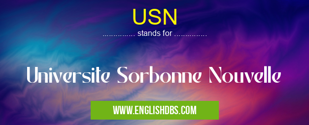 USN means Universite Sorbonne Nouvelle USN