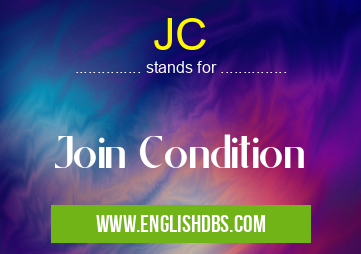 JC means Join Condition JC
