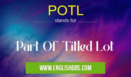 POTL means Part Of Titled Lot POTL