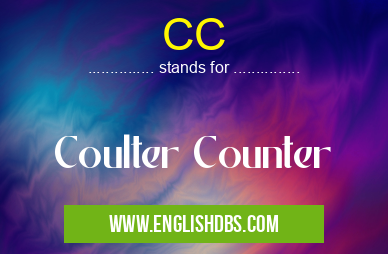 CC means Coulter Counter CC