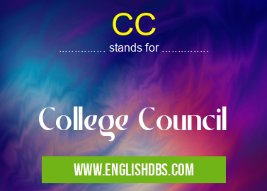 CC means College Council CC