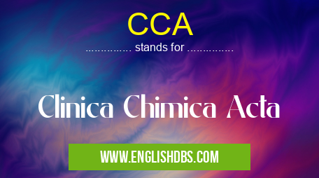 CCA means Clinica Chimica Acta CCA