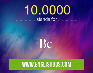10.0000 means Bc 10.0000