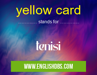 yellow card means tenisi yellow card
