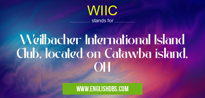 WIIC means Weilbacher International Island Club, located on Catawba island, OH WIIC