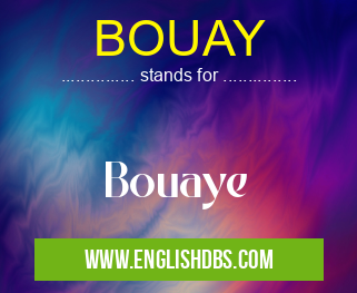 BOUAY means Bouaye BOUAY