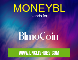 MONEYBL means BlmoCoin MONEYBL