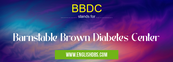 BBDC means Barnstable Brown Diabetes Center BBDC