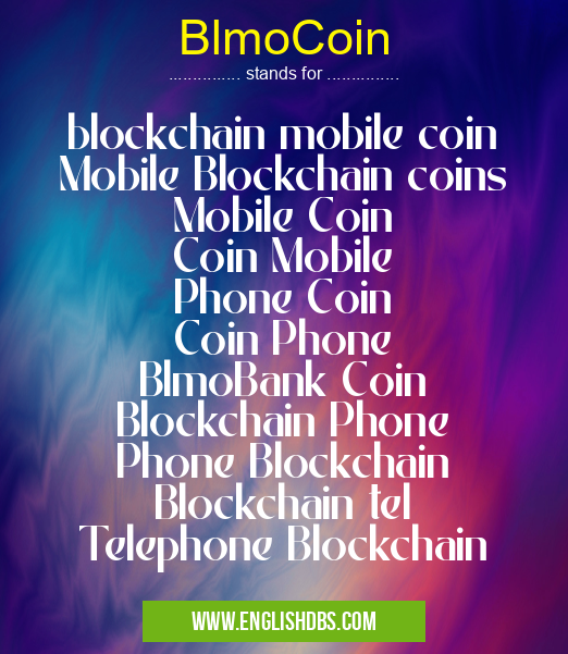 BlmoCoin means blockchain mobile coin
Mobile Blockchain coins
Mobile Coin
Coin Mobile
Phone Coin
Coin Phone
BlmoBank Coin
Blockchain Phone
Phone Blockchain
Blockchain tel
Telephone Blockchain BlmoCoin