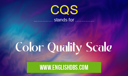 CQS means Color Quality Scale CQS